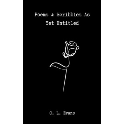 (영문도서) Poems & Scribbles As Yet Untitled Paperback, Independently Published, English, 9798843867171
