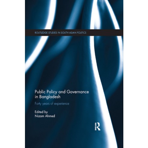 (영문도서) Public Policy and Governance in Bangladesh: Forty Years of Experience Paperback, Routledge, English, 9780367877743