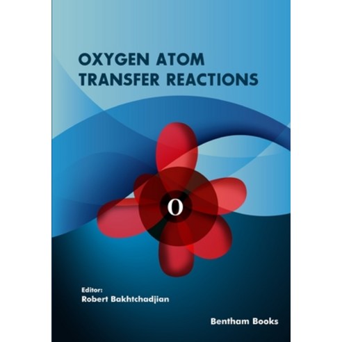 (영문도서) Oxygen Atom Transfer Reactions Paperback, Bentham Science Publishers, English, 9789815050943