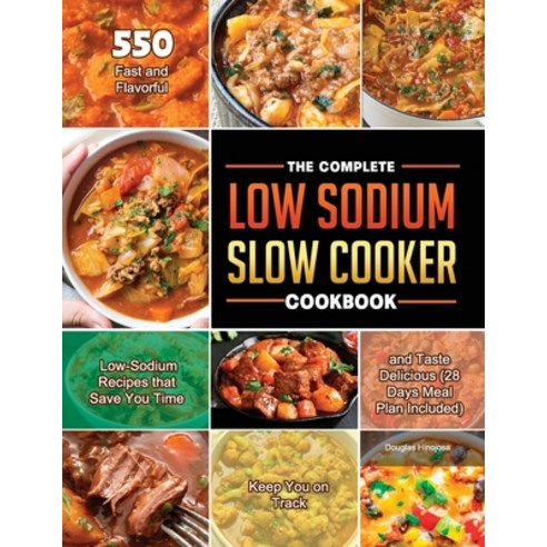 (영문도서) The Complete Low Sodium Slow Cooker Cookbook 2021 Paperback, Mason Wang, English, 9781803679860