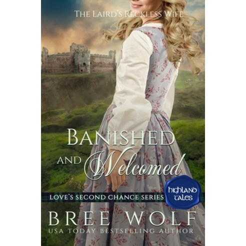 (영문도서) Banished & Welcomed: The Laird''s Reckless Wife Paperback, Bree Wolf, English, 9783964820594