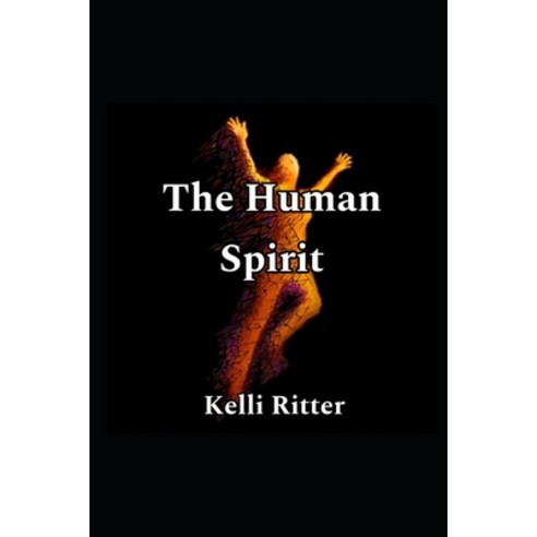 (영문도서) The human spirit Paperback, Independently Published, English, 9798303263109