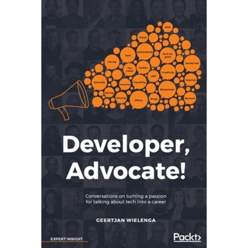 Developer Advocate! Paperback, Packt Publishing, English, 9781789138740
