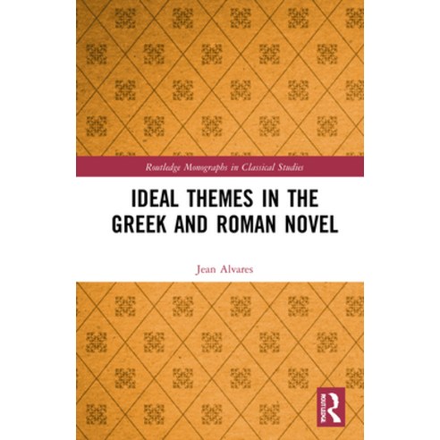 (영문도서) Ideal Themes in the Greek and Roman Novel Hardcover, Routledge, English, 9780367472108