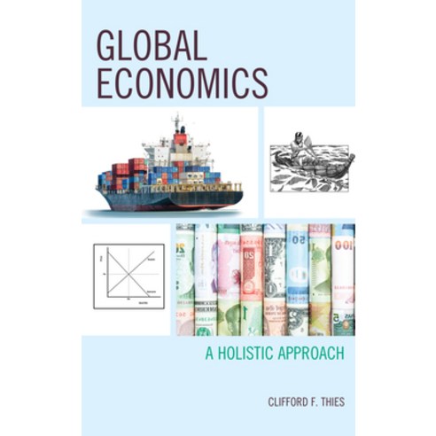 Global Economics: A Holistic Approach Paperback, Lexington Books