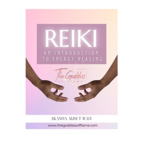 (영문도서) Reiki: An introduction to Energy Healing Paperback, Independently Published, English, 9798372873889