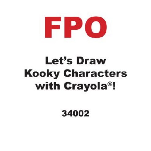 Let''s Draw Kooky Characters with Crayola (R) Paperback, Lerner