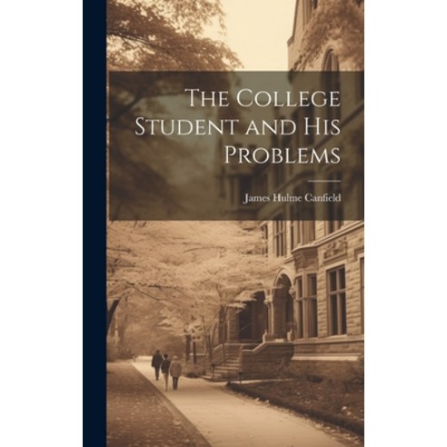 (영문도서) The College Student and His Problems Hardcover, Legare Street Press, English, 9781019812877