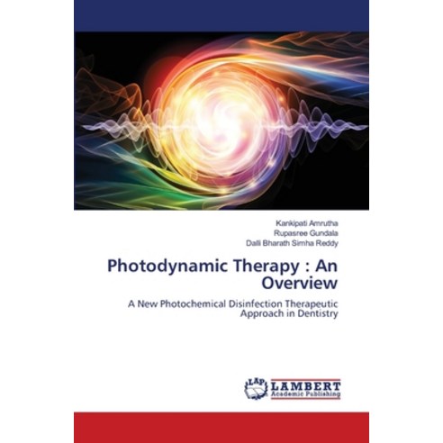 (영문도서) Photodynamic Therapy: An Overview Paperback, LAP Lambert Academic Publis..., English, 9786203463415