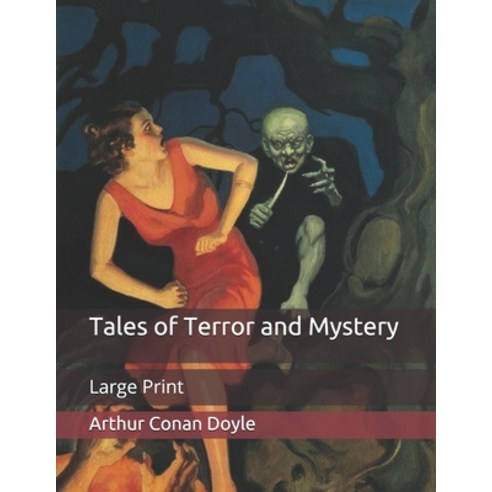 Tales of Terror and Mystery: Large Print Paperback, Independently Published