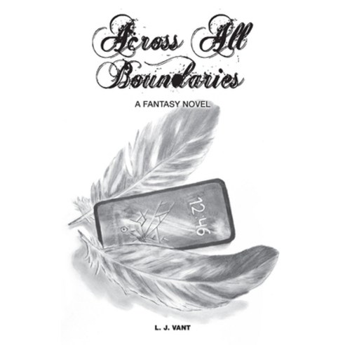Across All Boundaries Paperback, All Around Publishing, Inc., English, 9781734431407