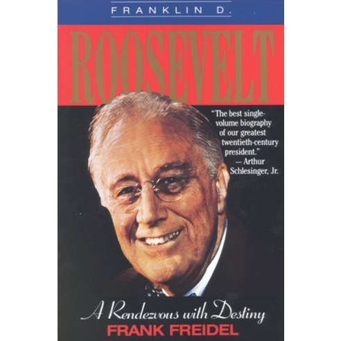 (영문도서) Franklin D. Roosevelt: A Rendezvous with Destiny Paperback, Back Bay Books, English, 9780316292610