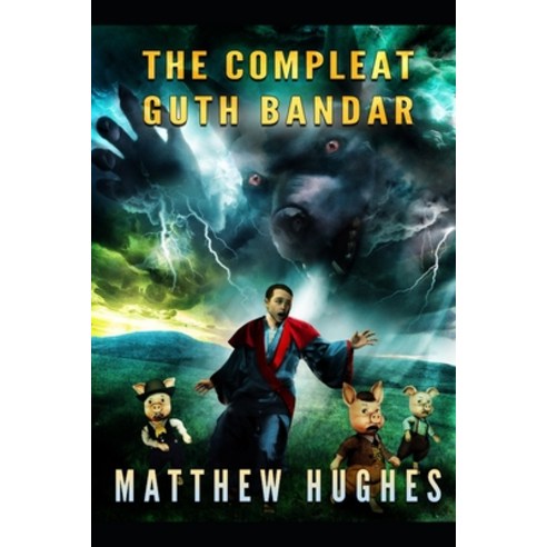(영문도서) The Compleat Guth Bandar Paperback, Matthew Hughes, English, 9781927880265