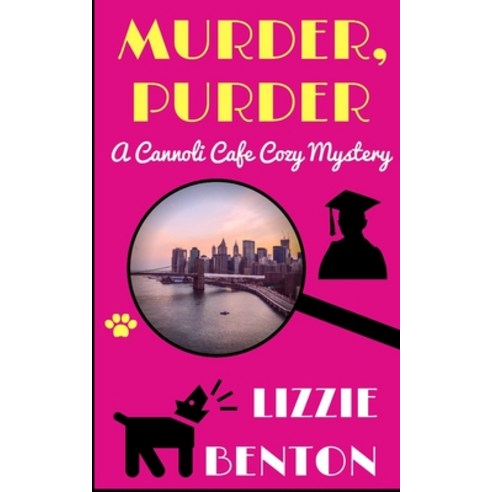 (영문도서) Murder Purder: A Cannoli Cafe Cozy Mystery Paperback, Independently Published, English, 9798459369526