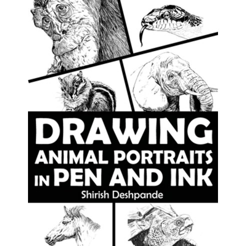 (영문도서) Drawing Animal Portraits in Pen and Ink: Learn to Draw Lively Portraits of Your Favorite Anim... Paperback, Huesandtones, English, 9788195735730