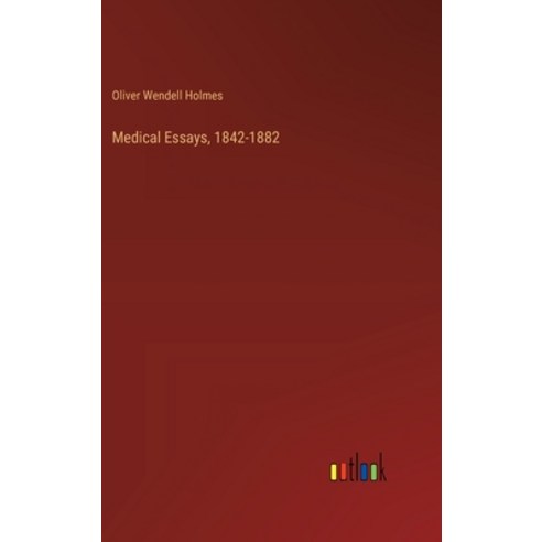 (영문도서) Medical Essays 1842-1882 Hardcover, Outlook Verlag, English, 9783385323537