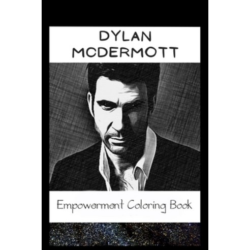 Empowerment Coloring Book: Dylan McDermott Fantasy Illustrations