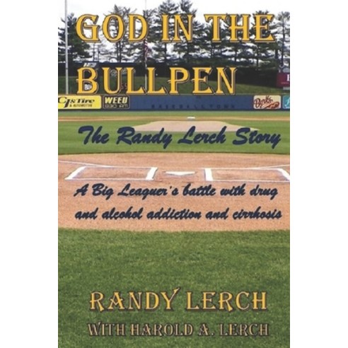 (영문도서) God in the Bullpen: The Randy Lerch Story Paperback, Independently Published, English, 9781079366389