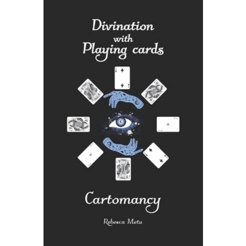(영문도서) Divination with Playing cards Cartomancy Paperback, Independently Published, English, 9798771604367