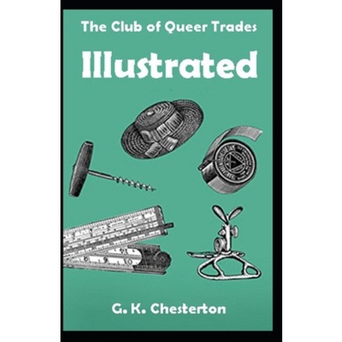 (영문도서) The Club of Queer Trades Illustrated Paperback, Independently Published, English, 9798422553419