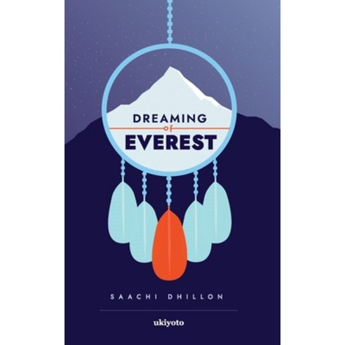 (영문도서) Dreaming of Everest Paperback, Ukiyoto Publishing, English, 9789355973252