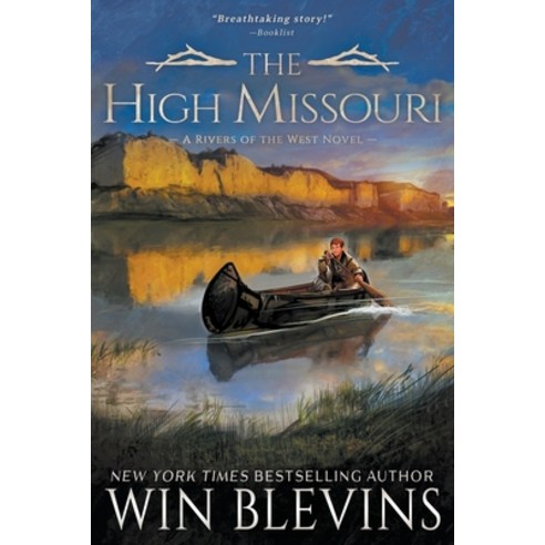 (영문도서) The High Missouri: A Mountain Man Western Adventure Series Paperback, Wolfpack Publishing LLC, English, 9781639773626