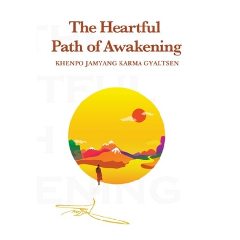 (영문도서) The Heartful Path of Awakening Hardcover, Balboa Press, English, 9781982273767