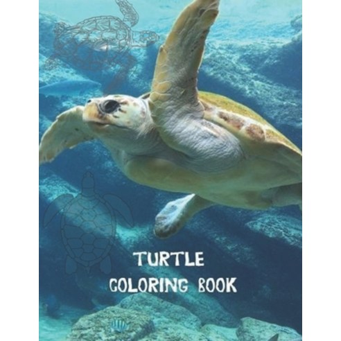 Turtle Coloring Book: Stress Relieving Turtle Designs Paperback, Independently Published, English, 9798738562327
