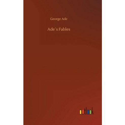 (영문도서) Ade´s Fables Hardcover, Outlook Verlag, English, 9783734069871