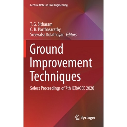 Ground Improvement Techniques: Select Proceedings of 7th Icragee 2020 Hardcover, Springer, English, 9789811599873