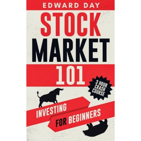 Stock Market 101: Investing for Beginners Paperback, Independently Published