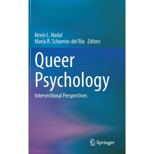 (영문도서) Queer Psychology: Intersectional Perspectives Hardcover, Springer, English, 9783030741457