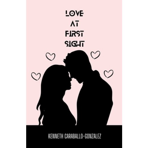 (영문도서) Love at First Sight Paperback, Kenneth Caraballo, English, 9798215668030