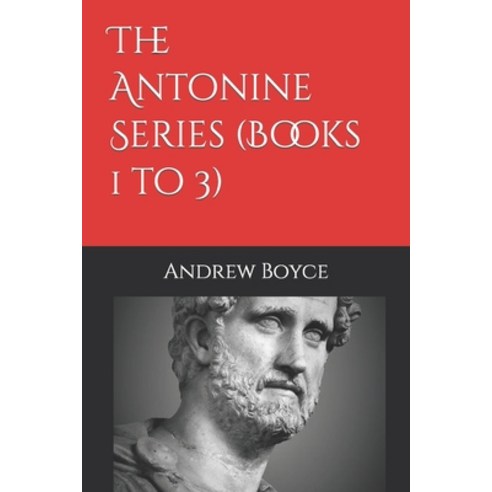 (영문도서) The Antonine Series (Books 1 to 3) Paperback, Independently Published, English, 9798669398286