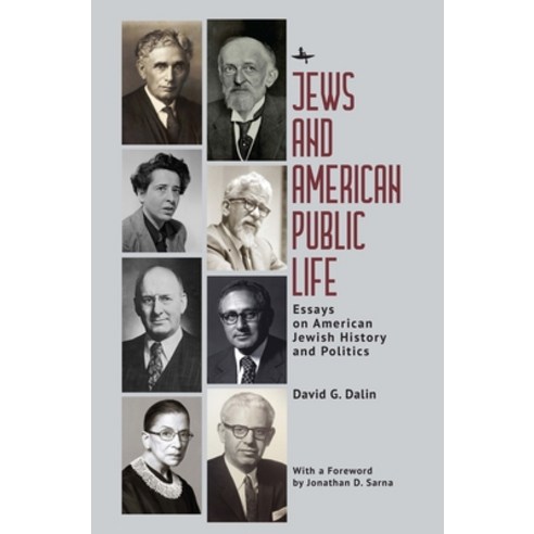 (영문도서) Jews and American Public Life: Essays on American Jewish History and Politics Hardcover, Academic Studies Press, English, 9781644698815