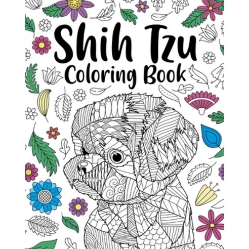 Shih Tzu Adult Coloring Book Paperback, Blurb, English, 9781715976835