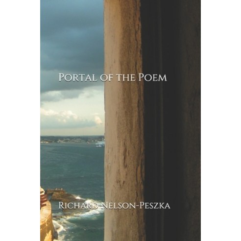 Portal of the Poem Paperback, Independently Published