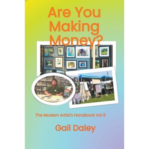 Are You Making Money? Paperback, Gail Daleys Fine Art
