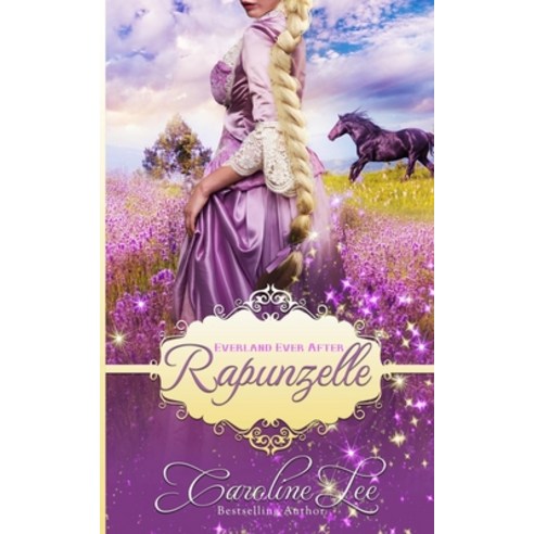 (영문도서) Rapunzelle: an Everland Ever After Tale Paperback, Createspace Independent Pub..., English, 9781537217628