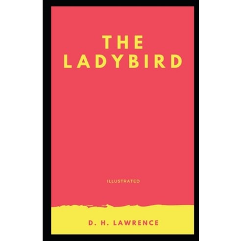 The Ladybird Illustrated Paperback, Independently Published, English, 9798712487264