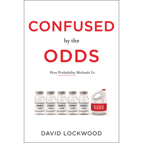 (영문도서) Confused by the Odds: How Probability Misleads Us Hardcover, Greenleaf Book Group Press, English, 9798886450033