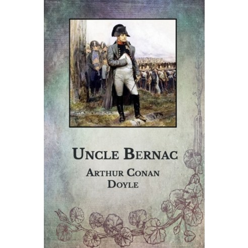 Uncle Bernac Paperback, Independently Published, English, 9798709169432