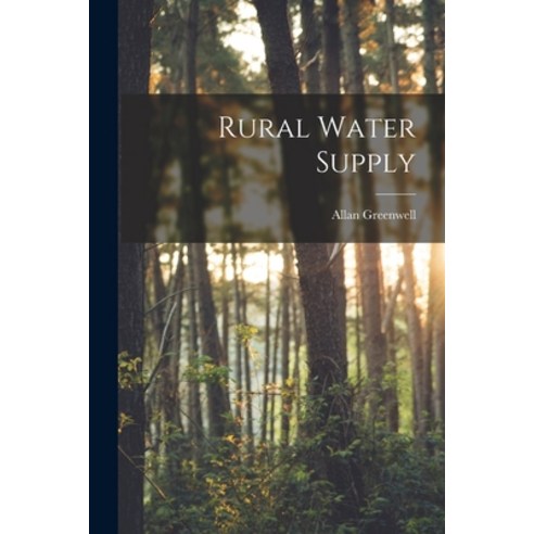 (영문도서) Rural Water Supply Paperback, Legare Street Press, English, 9781017902716