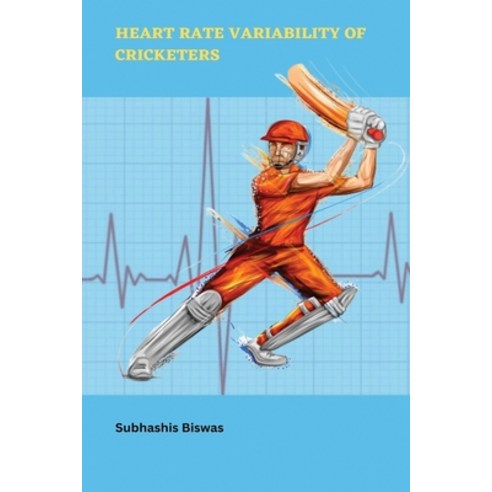 (영문도서) Heart Rate Variability of Cricketers Paperback, Independent Author, English, 9787301297810