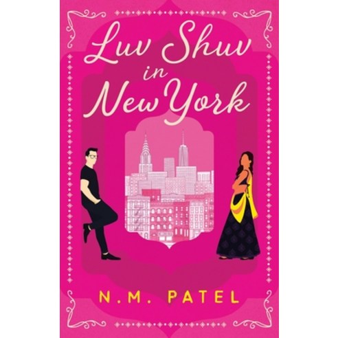 (영문도서) Luv Shuv In New York: An Opposites Attract Interracial Romance Paperback, Nilika Mistry, English, 9798988083009