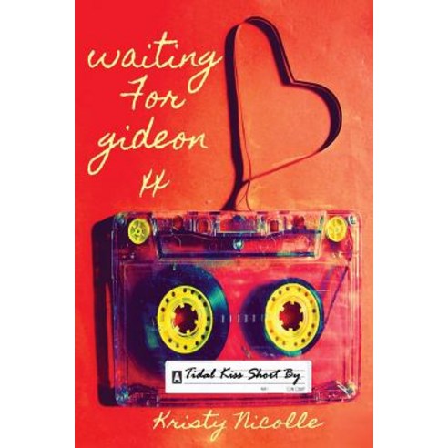 Waiting For Gideon: A Tidal Kiss Short Paperback, Kristy Nicolle, English, 9781911395089