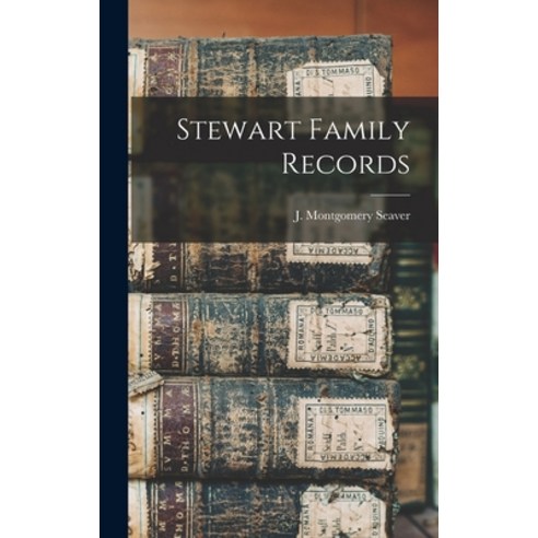 (영문도서) Stewart Family Records Hardcover, Hassell Street Press, English, 9781013339264