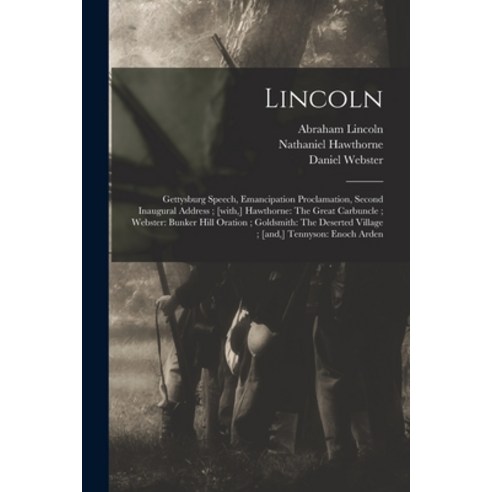(영문도서) Lincoln: Gettysburg Speech Emancipation Proclamation Second Inaugural Address; [with ] Haw... Paperback, Legare Street Press, English, 9781015083134
