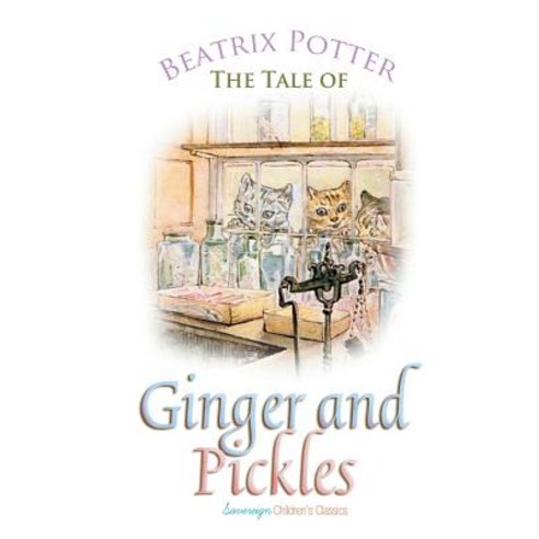 The Tale of Ginger and Pickles Paperback, Sovereign, English, 9781787246362
