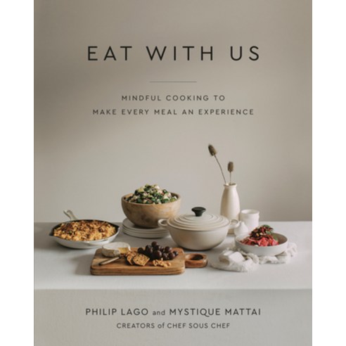 Eat with Us: Mindful Recipes to Make Every Meal an Experience Hardcover, Appetite by Random House, English, 9780525610694